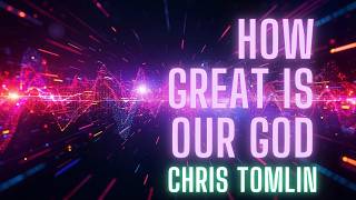 How Great Is Our God - Chris Tomlin (Techno House Cover) | ECHOES of Grace