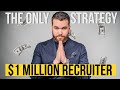 How to make a million in recruitment the only strategy that truly works 2024