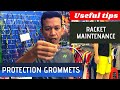 Protection Gromments | Badminton Racket Maintenance