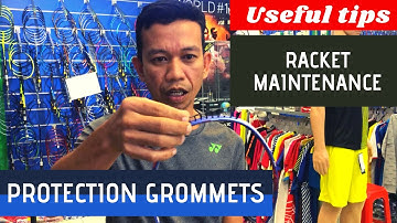 Protection Gromments | Badminton Racket Maintenance