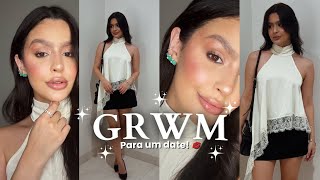 GRWM | para um date com o boy ✨💋