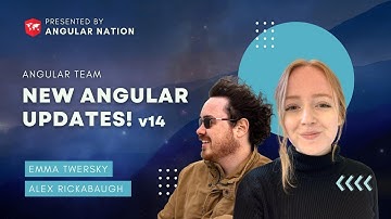 New Angular v14 Updates w/ Emma Twersky & Alex Rickabaugh