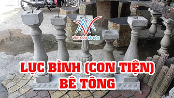 LỤC BÌNH (CON TIỆN) BÊ TÔNG