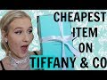 I BUY THE CHEAPEST THING ON TIFFANY & CO.