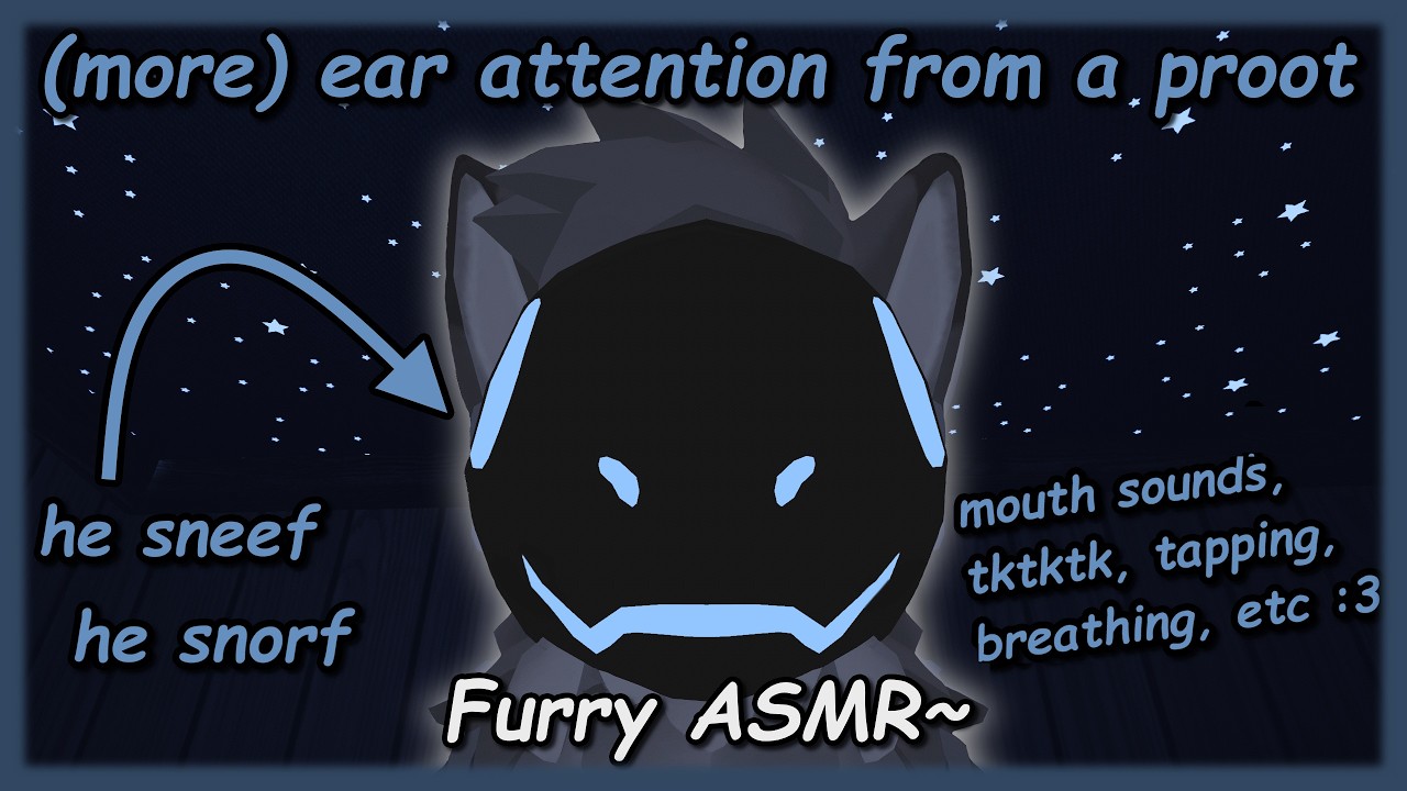 [Furry ASMR] more ear attention from a proot~ (sniffing, tapping, breathing, mouth sounds) :3