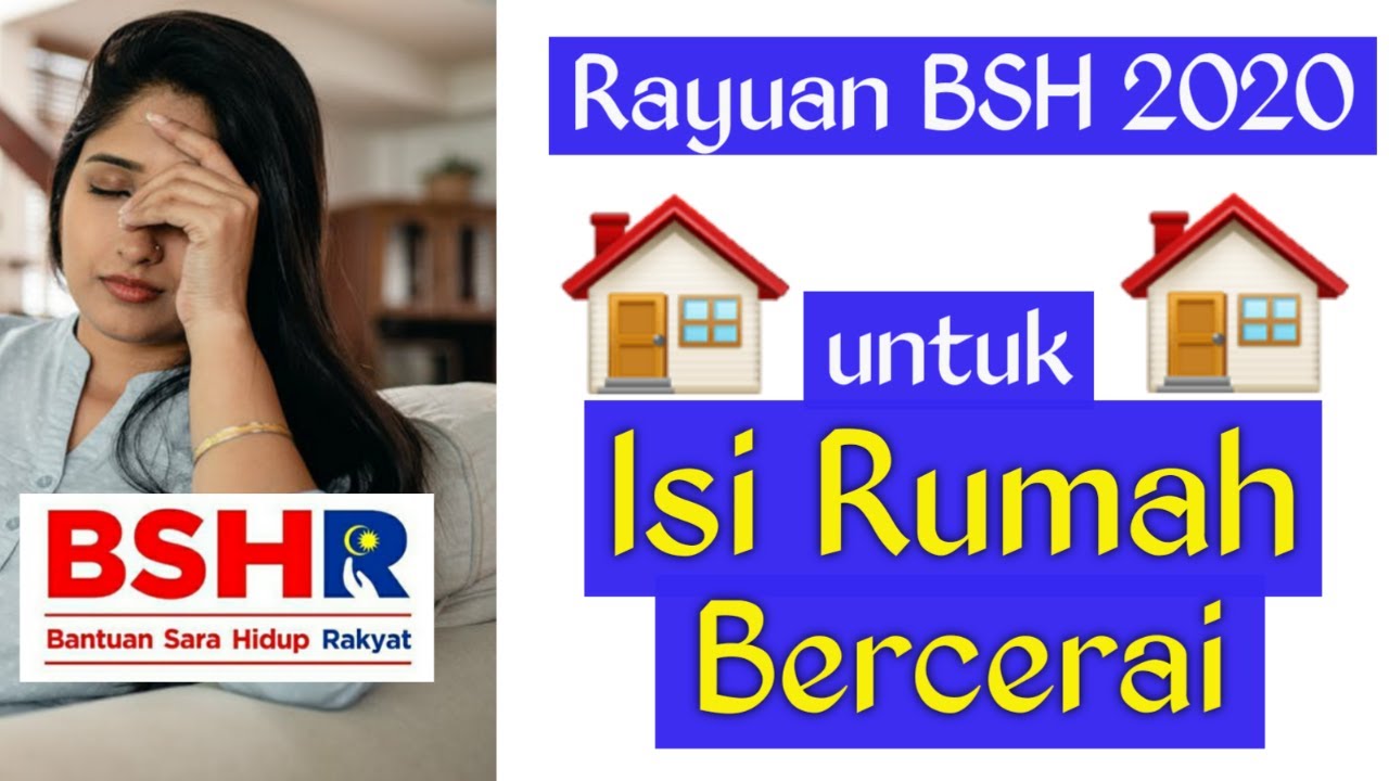 Download Rayuan Bsh 2020 Untuk Isi Rumah Bercerai Bantuan Sara Hidup Mp4