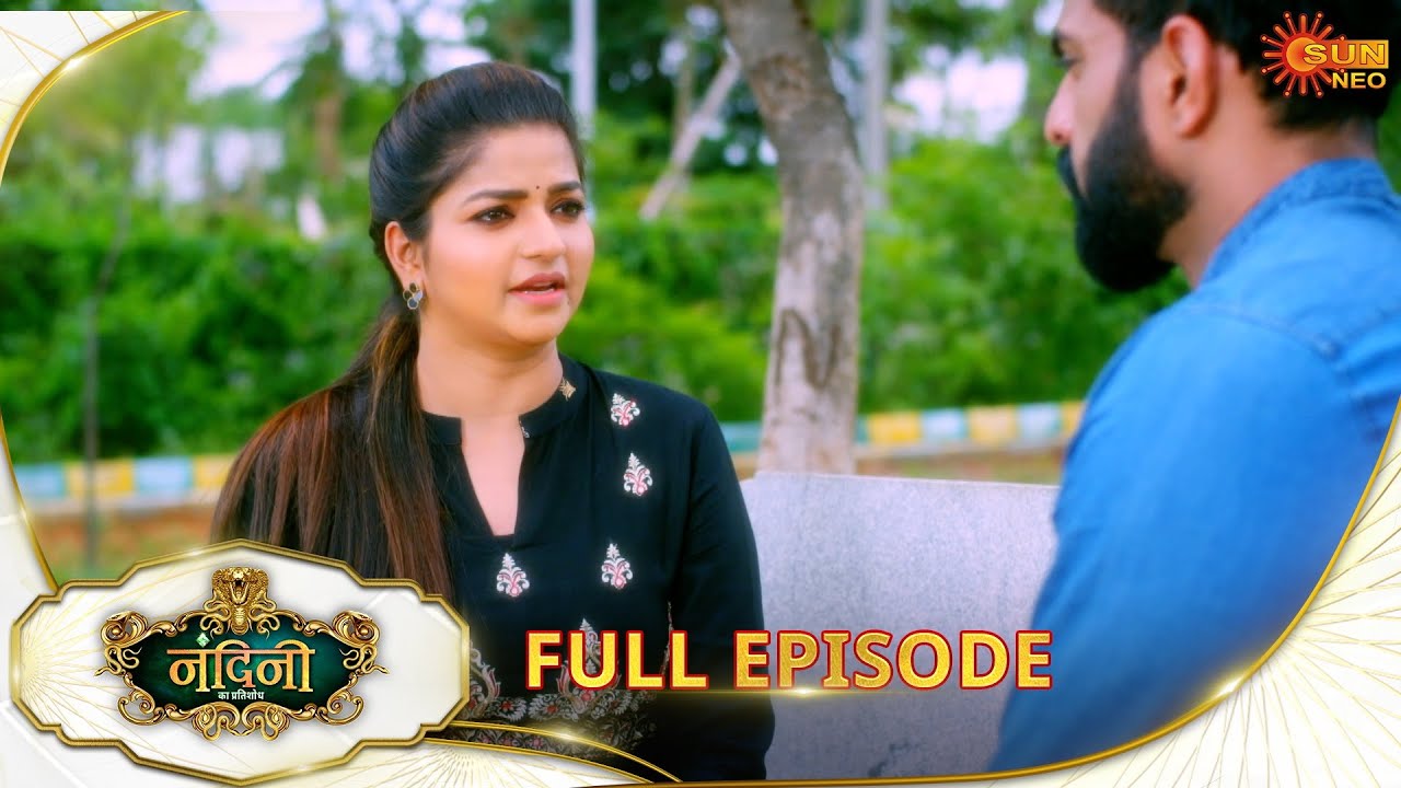 Nandini Ka Pratishod - Full Episode | Ep No - 251 | 18 Apr 2025 | Sun neo serial
