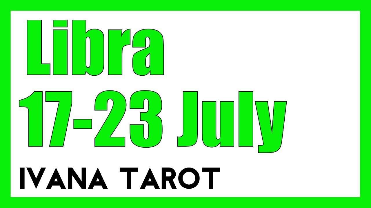 ❤️ YOU WILL NEVER FORGET Libra Weekly Reading 17 - 23 July 2017