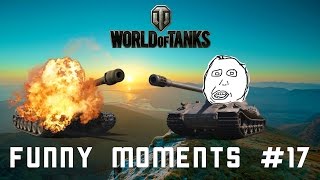 World of Tanks - Funny Moments #17