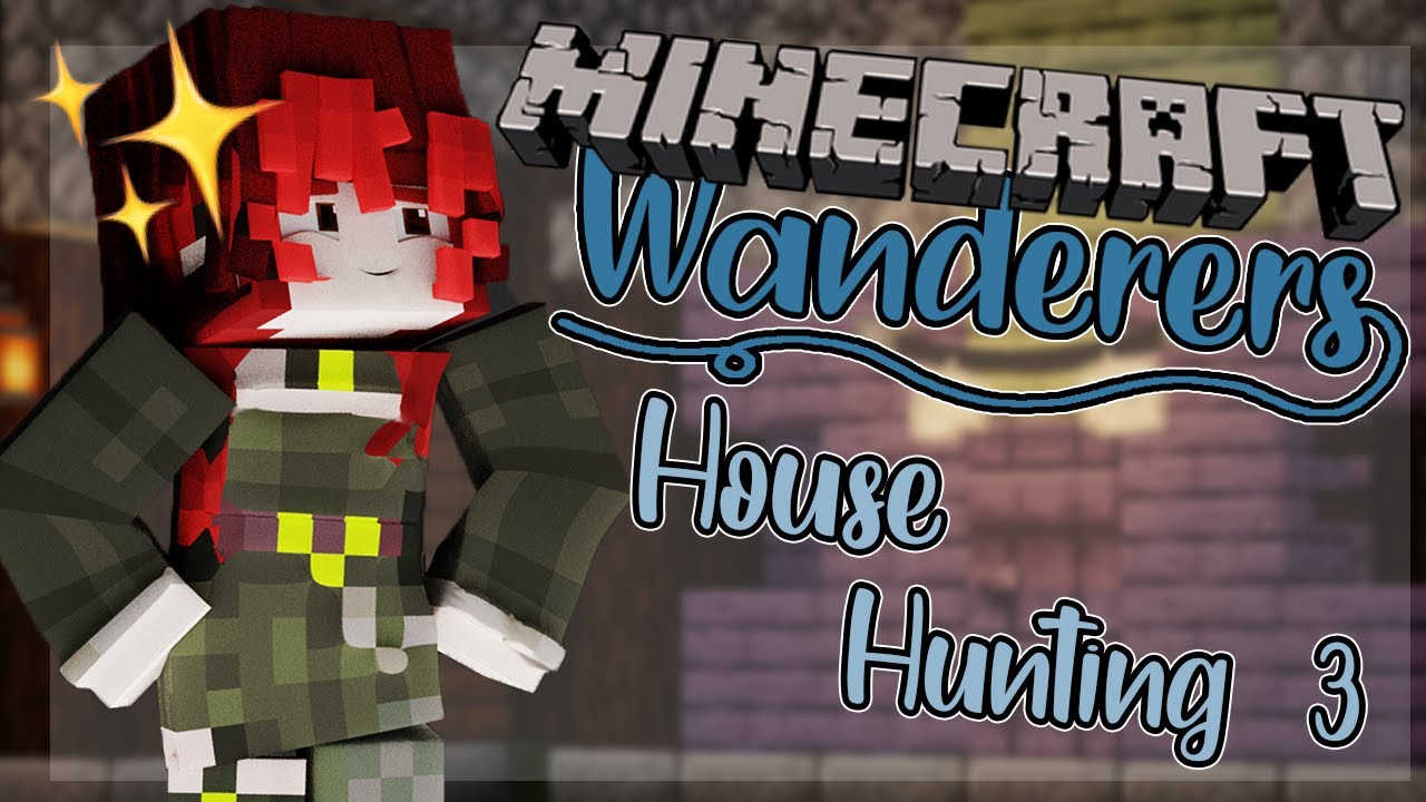 House Hunting | Minecraft Wanderers [Ep.3 Minecraft Roleplay]