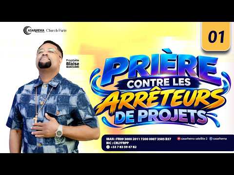 Prière contre les arrêteurs de projets | Prophète Blaise Manzambi