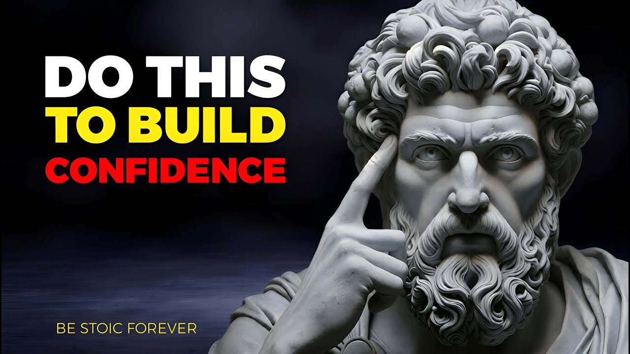 Stoic Methods That Turn Self-Doubt Into UNBREAKABLE Confidence | Stoic Power