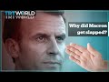 Why did Macron get slapped?