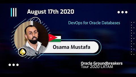 Osama Mustafa - DevOps for Oracle Databases
