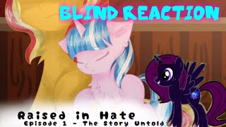 #1000subs  Blind Reaction - Raised In Hate, Ep 1 - The Story Untold | Spiros LP