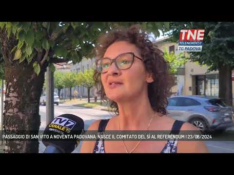PASSAGGIO DI SAN VITO A NOVENTA PADOVANA: NASCE IL COMITATO DEL SÌ AL REFERENDUM | 23/08/2024