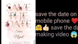 save the date making video on mobile phone 🤗👍🏻❤ screenshot 2