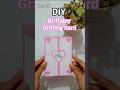 12th DIY Gritting card 😍 for happy birthday ❤️ || Birthday Gritting card || #shots #ytshorts