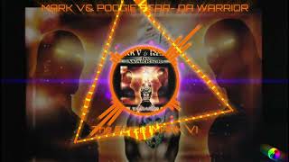 MARK V & POOGIE BEAR - DA WARRIOR - The Forze (Mark V)
