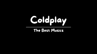 Coldplay - The Best Musics