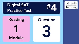 Digital SAT 4, Reading Module 1, Question 3 (vocab)