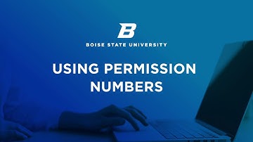 How to Use Permission Numbers To Enroll at Boise State Online