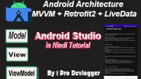 MVVM Android Architecture Retrofit in Android studio || Hindi Tutorial