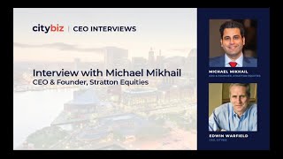 Citybiz Interview: Michael Mikhail, CEO & Founder of Stratton Equities Citybiz Interview: Michael Mikhail, CEO & Founder of Stratton Equities