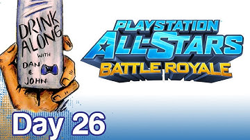 PlayStation All Stars Battle Royale Drink Along (Day 26) | WikiGameGuides