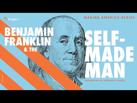 Benjamin Franklin and the Self-Made Man: Making America