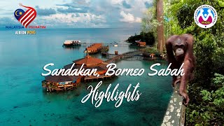 Sandakan, Borneo Sabah Highlights | Malaysia