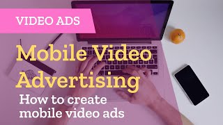 Mobile Video Advertising | Video Marketing Insights And Trends