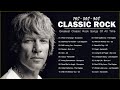 Best Classic Rock Songs Of 70 80 90 Playlist  || The Greatest Rock Ballads Of All Time