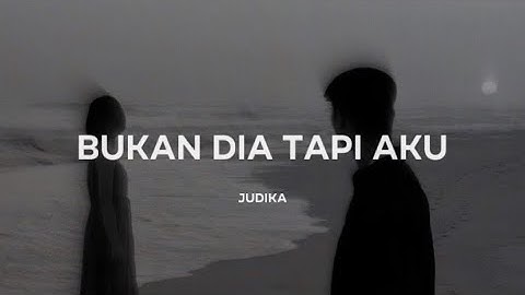 Judika - Bukan Dia Tapi Aku | (Video Lirik)