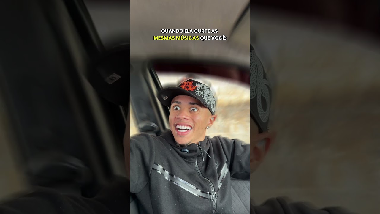 QUANDO ELA CURTE AS MESMAS MÚSICAS; 