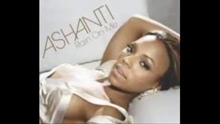 Ashanti Rain On Me