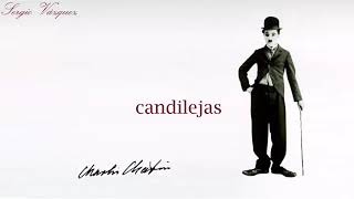 Candilejas / José Augusto / Charlie Chaplin