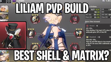 Liliam PvP Build - Best Shell & Matrix? [Etheria: Restart]