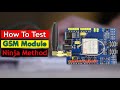 How to Test Any GSM Module in Easy Way | SIM900A GSM Module Review and Test