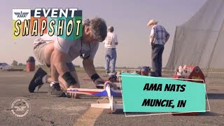 Event Snapshot  - AMA's National Aeromodeling Championships (Nats) in Muncie, Indiana