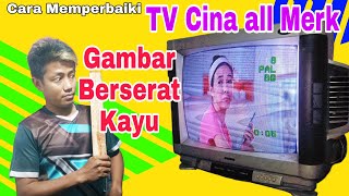 Cara Memperbaiki TV Cina Gambar Berserat Kayu