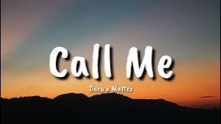 Dara x Matteo  -  Call Me By Monoir  (lyrics)