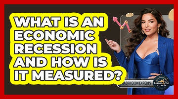 What Is An Economic Recession And How Is It Measured? - Macroecon Experts