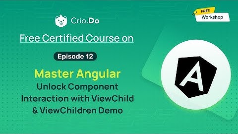 Master Angular: Unlock Component Interaction with ViewChild & ViewChildren Demo