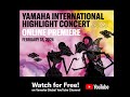 Yamaha international highlight concert 2023 online premiere