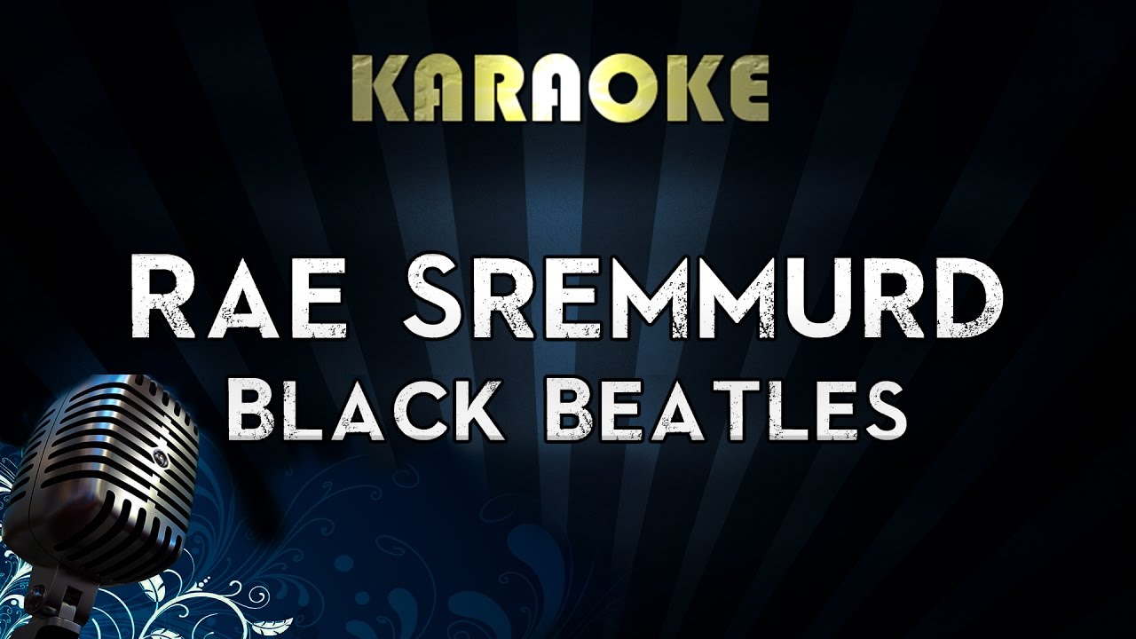 rae sremmurd black beatles
