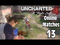 Uncharted 4 a thiefs end  online matches 13