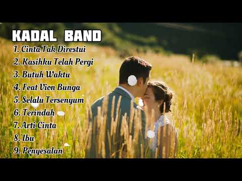 KADAL BAND Cinta Tak Direstui    Full Album  LAGU GALAU TERBAIK TAHUN 2000an