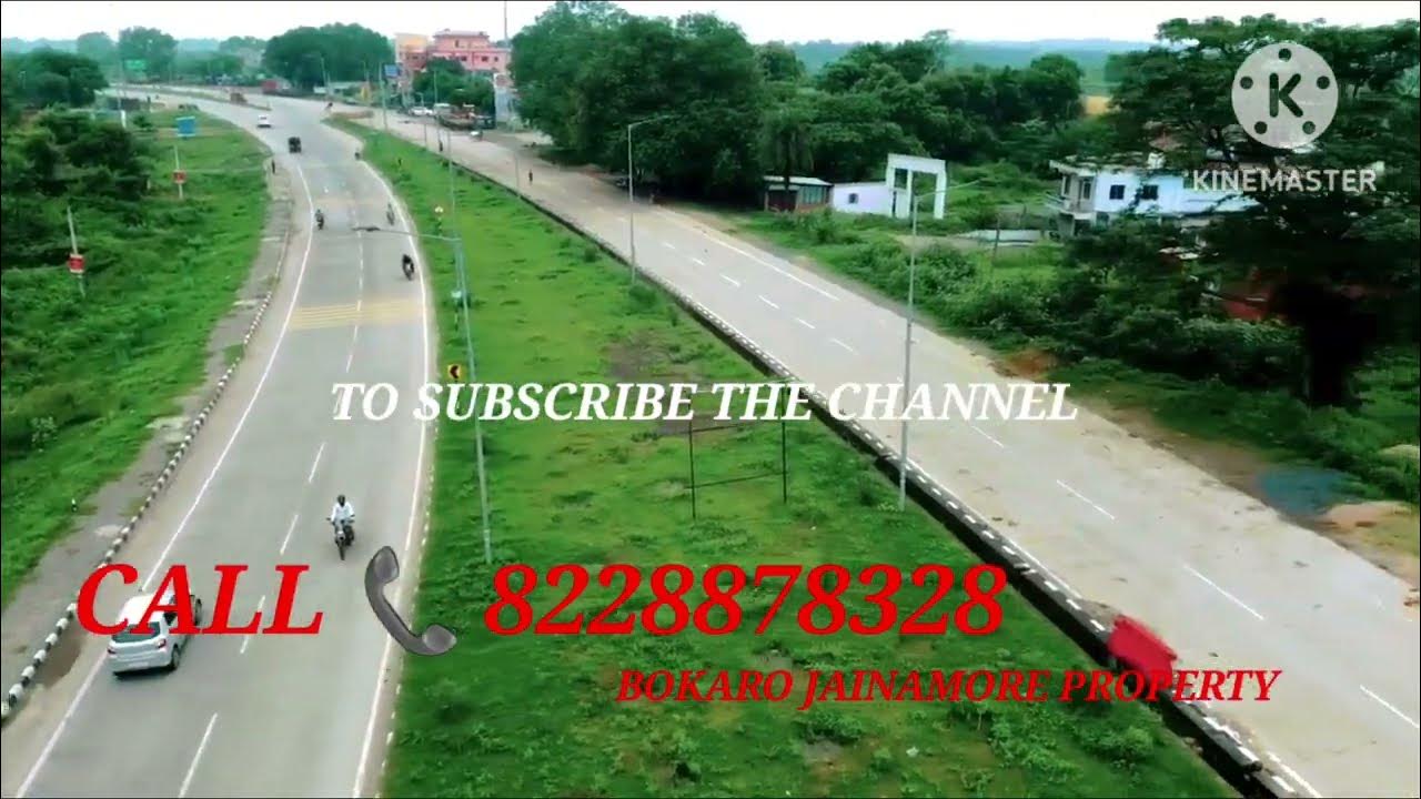 FOUR LAND ME JAMEEN 20.5 DISMIL ON HIGHWAY FOURLAND BOKARO BOKARO