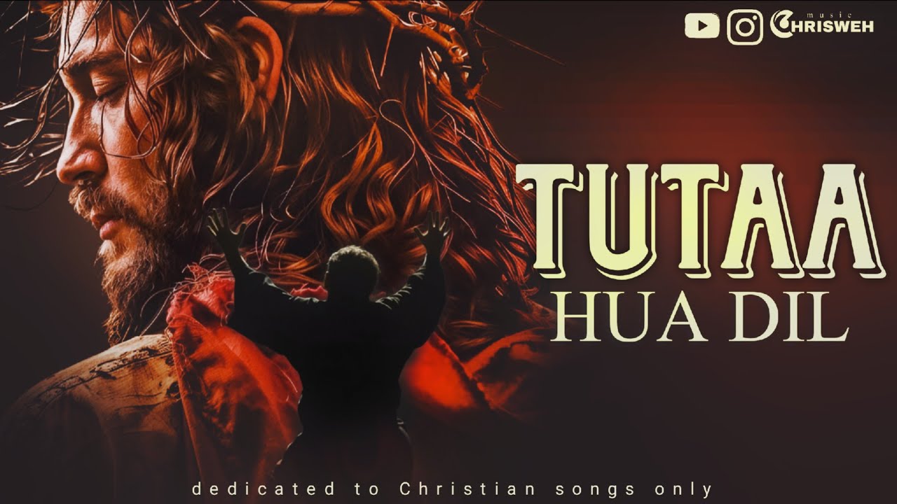 टूटा हुआ दिल। Tutaa Hua Dil। New Emotional Christian Song - 2025 #yeshu 